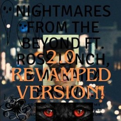 Nightmares from the Beyond - 2.0 ReVamped Version!