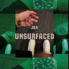 JBX - Unsurfaced Prod. By Slicky & JBX