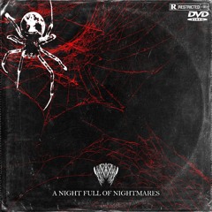 A NIGHT FULL OF NIGHTMARES