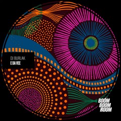 Dj Burlak - E Da Vee