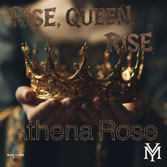 Rise Queen, Rise
