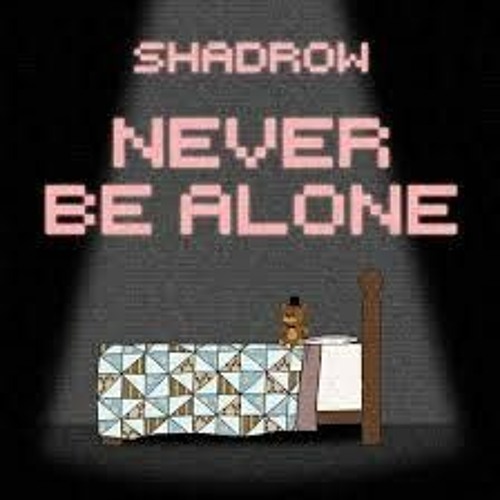 Never Be Alone 【sped up】