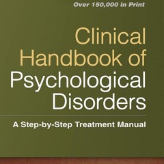 ⚡Read🔥Book Clinical Handbook of Psychological Disorders, Fifth Edition: A Step-b