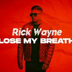 Rick Wayne - Lose My Breath