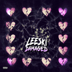 Leeski - Damaged (Official Audio)
