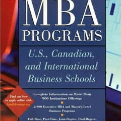 READ [EPUB KINDLE PDF EBOOK] Peterson's MBA Programs: U. S., Canadian, and International Business Sc