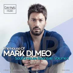 The House Of Mark Di Meo (Soulful House Essentials | Volume 1)