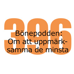Bönepodden avsnitt 396 - Om att uppmärksamma de minsta