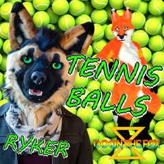 Tennis Balls - Ryker The Shep (DoonTheFox Remix)