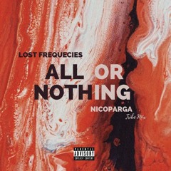 All Or Nothing (Nico Parga Tribe Mix)