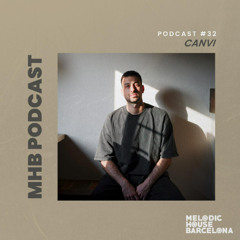 CANVI - - MHB Podcast #32