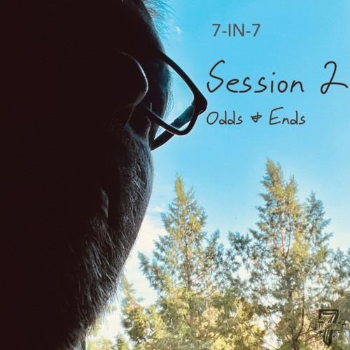 7-in-7 | Session 2