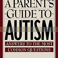 VIEW KINDLE 💞 A Parent'S Guide To Autism: A Parents Guide To Autism by  Charles Hart