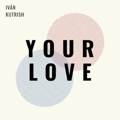 Your Love