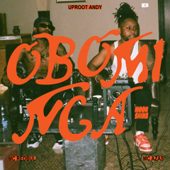 Obomi Nga (feat. MC RedBul, Uproot Andy & MC Azas)