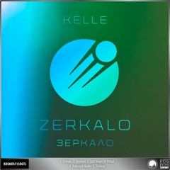 KOSMOS115DGTL Kelle "Zerkalo EP" (preview)