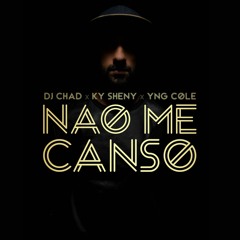 Dj Chad Ft YnG Cole - Nao Me Canso (full version)