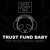 Artwork for Trust Fund Baby (The White Panda Remix)