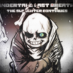 UnderTale: Last Breath - The Slaughter Continues [Foxified]