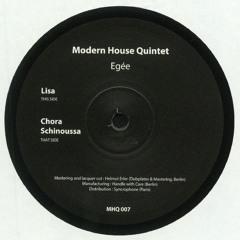 Modern House Quintet - Chora (MHQ 007)
