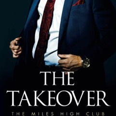 DOWNLOAD eBook The Takeover (The Miles High Club  2)