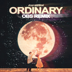 Alex Warren - Ordinary (OBS Remix)