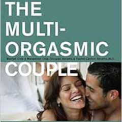 Read PDF 🗸 The Multi-Orgasmic Couple: Sexual Secrets Every Couple Should Know by Man