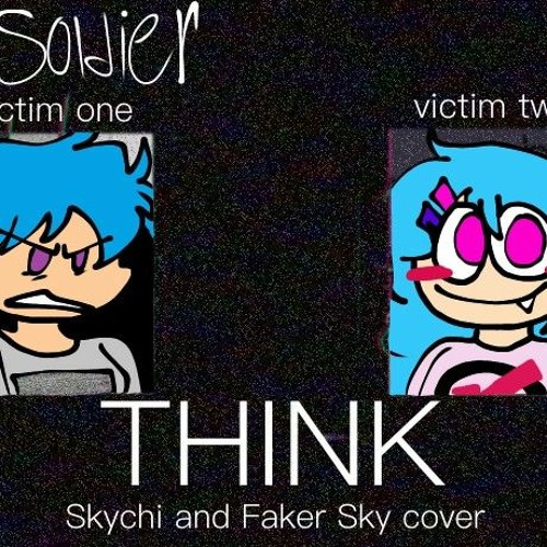 THINK Cover (Faker Sky and Skychi)