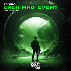 Grizzla - Each And Every (FREE DOWNLOAD)