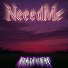 [Tekk] Neeed Me