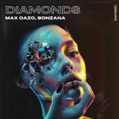 Max Oazo - Diamonds
