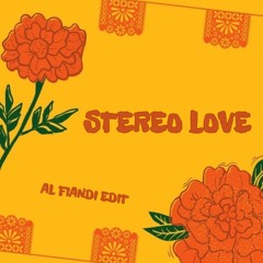 Stereo Love (AL Fiandi Guaracha Edit)