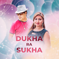 Dukha Ra Sukha