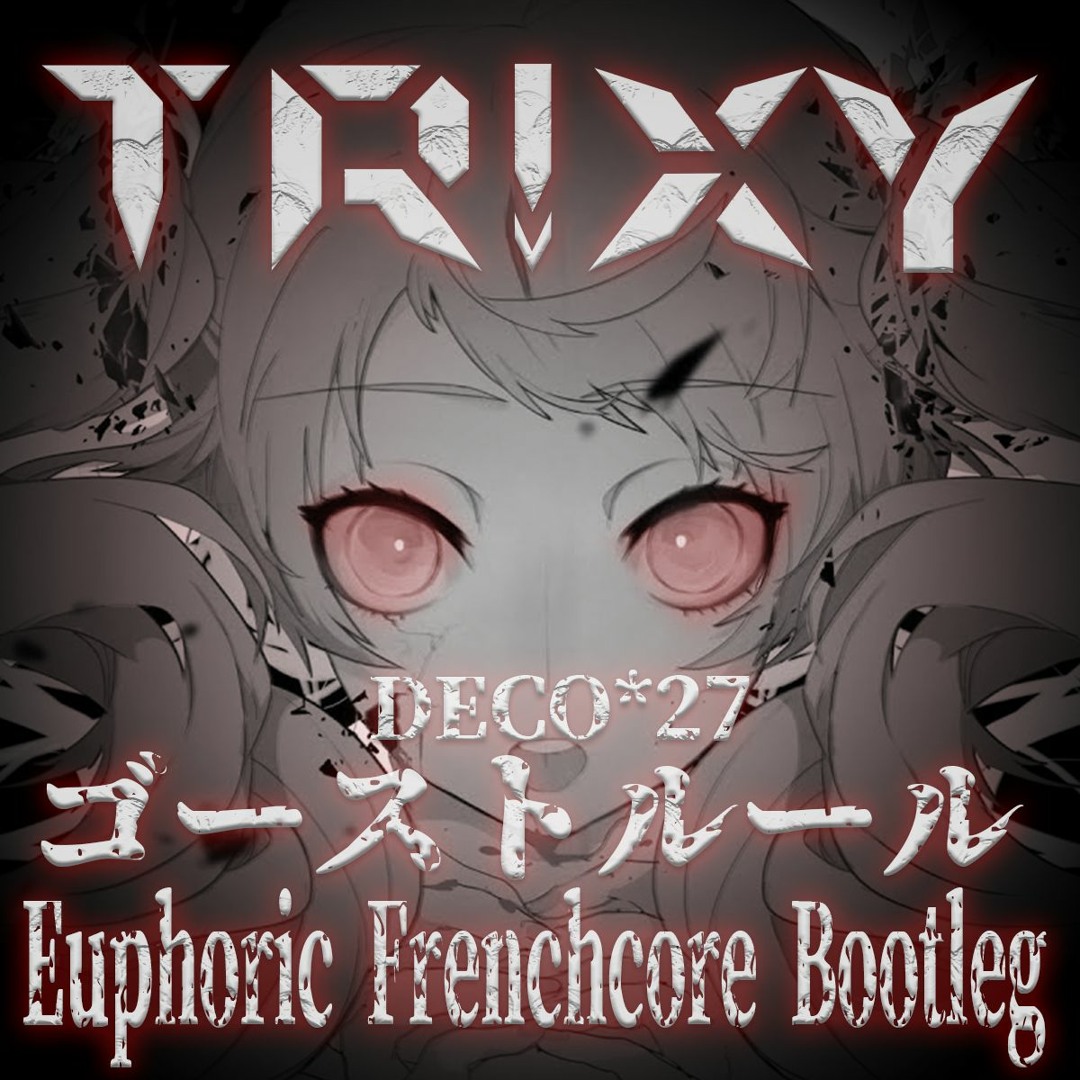 Stream DECO*27 - ゴーストルール feat. 初音ミク (Tr!xy
