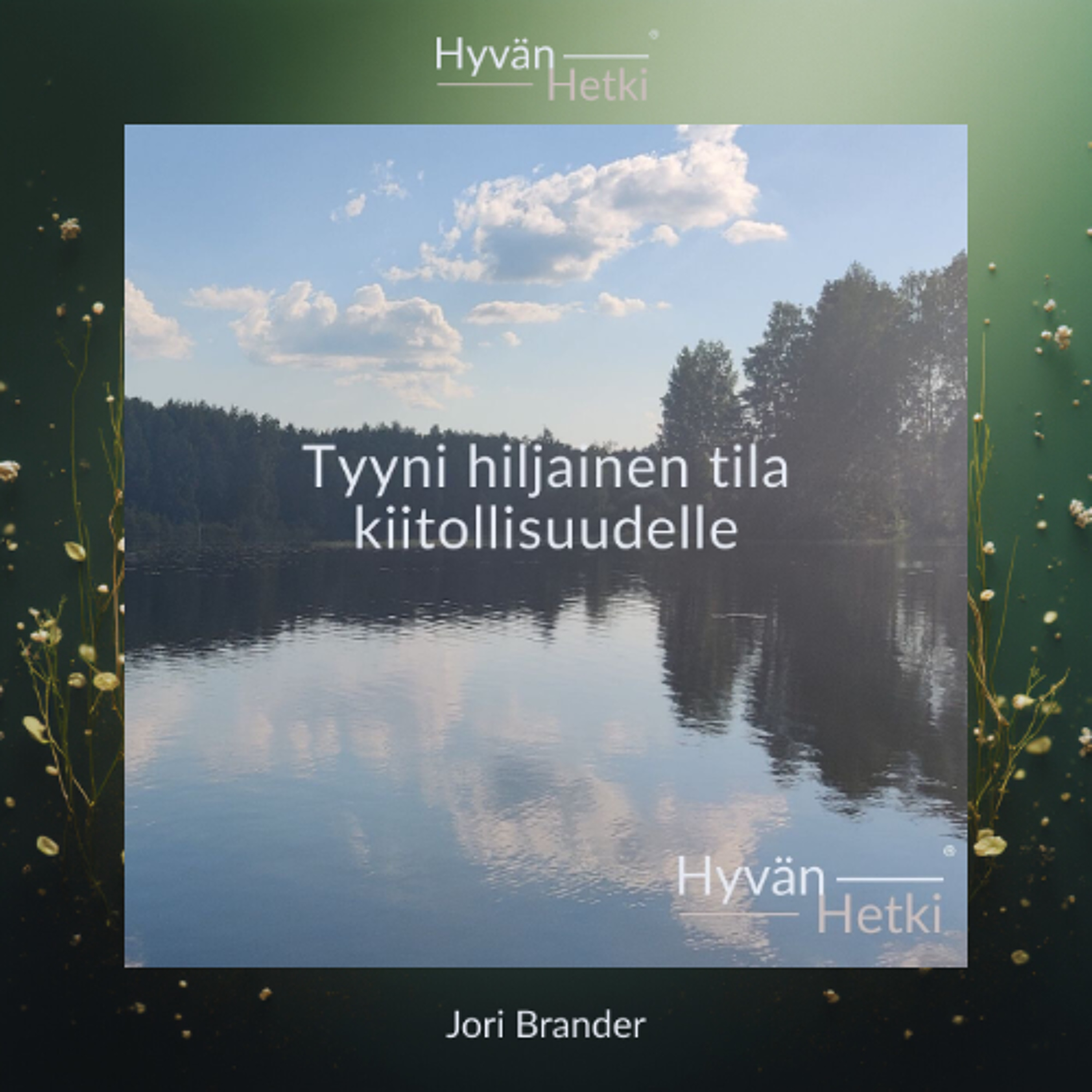 Tyyni hiljainen tila - kiitollisuudelle (25.01.2026) episode artwork