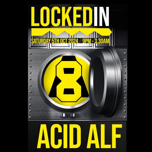 LOCKED IN @ The Vault Acid Alf