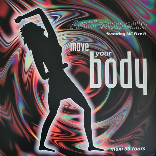 Anticappella - Move Your Body ( Paipy Unofficial Extended Remix )