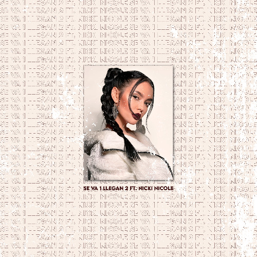 SE VA 1 LLEGAN 2 FT. NICKI NICOLE