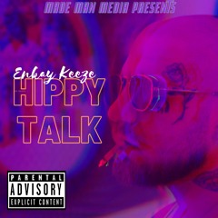 Enkay Keeze - Hippy Talk