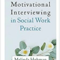Motivational Interviewing in Social Work Practice (Applications of Motivational Interviewing Se