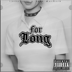 13thprince - For Long (feat. Jack MacRath)