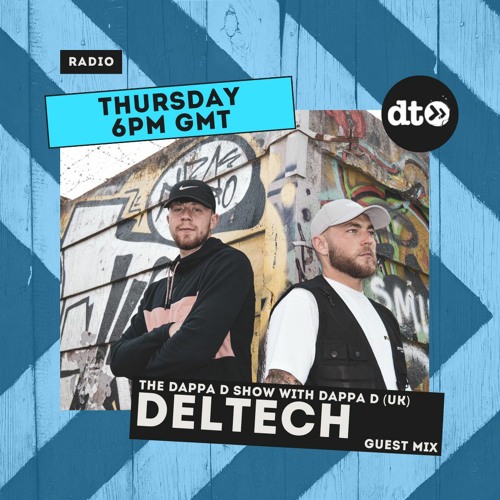 The Dappa D Show July Deltech Guestmix