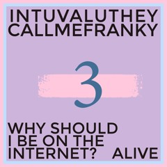 Why should i be on the internet?