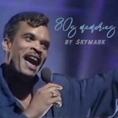 80's memories selected by Skymark (80's soul, funk, boogie)