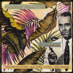El Extravagante - Industry Formalities (DJ Raff Remix)