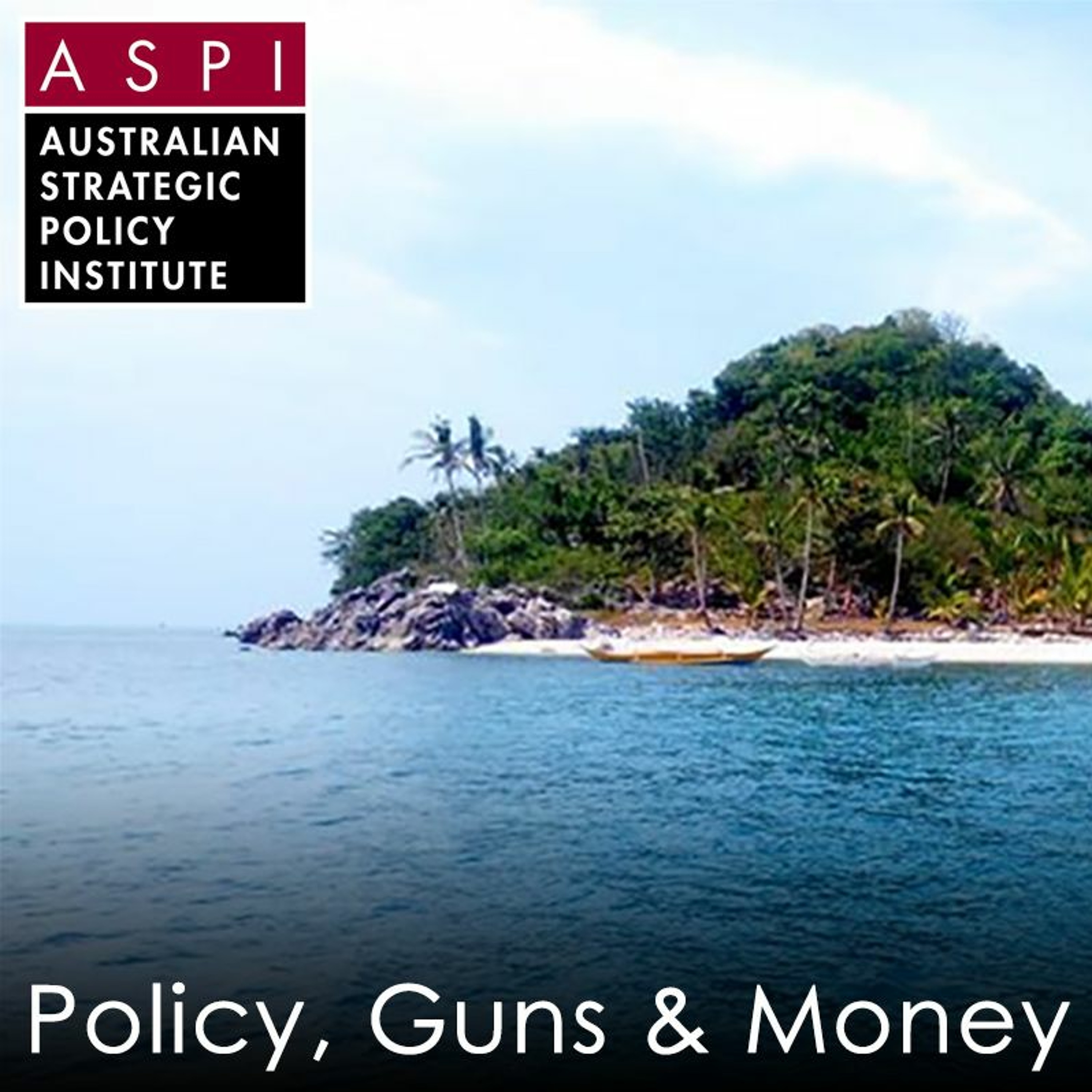ASPI Podcast: Policy, Guns & Money