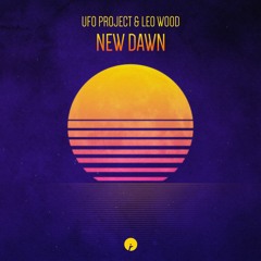 UFO Project & Leo Wood - New Dawn