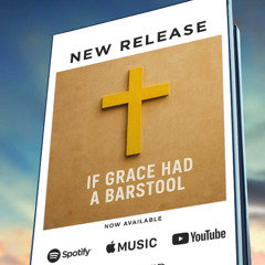 If Grace Had A Barstool