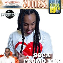 SUCCESS 10.19.24 SOCA PROMO MIX @YOUNGREPUBLIC_DREDY @NOAHPOWA