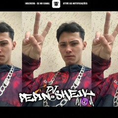 《☆MTG_(MC GN SHEIK)[ELA QUER SENTAR PROS CRIA]_DJ PEPIN SHEICK_》(MP3_320K).mp3